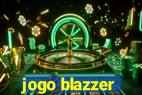 jogo blazzer